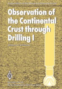 cover of the book Observation of the Continental Crust through Drilling I: Proceedings of the International Symposium held in Tarrytown, May 20–25, 1984