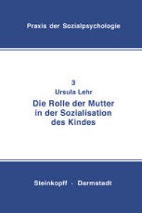 cover of the book Die Rolle der Mutter in der Sozialistation des Kindes