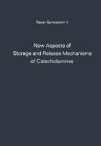 cover of the book New Aspects of Storage and Release Mechanisms of Catecholamines