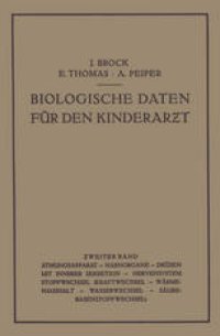 cover of the book Biologische Daten für den Kinderarzt: Grundzüge Einer Biologie des Kindesalters Zweiter Band