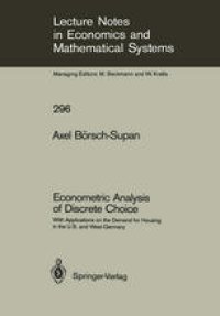 cover of the book Econometric Analysis of Discrete Choice: With Applications on the Demand for Housing in the U.S. and West-Germany