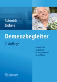 cover of the book Demenzbegleiter: Leitfaden für zusätzliche Betreuungskräfte in der Pflege