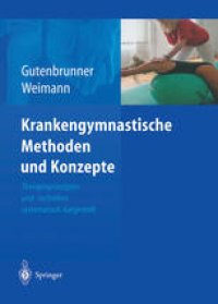 cover of the book Krankengymnastische Methoden und Konzepte: Therapieprinzipien und -techniken systematisch dargestellt