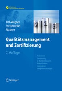 cover of the book Qualitätsmanagement und Zertifizierung: Praktische Umsetzung in Krankenhäusern, Reha-Kliniken, stationären Pflegeeinrichtungen