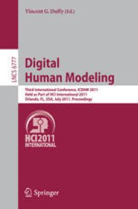 cover of the book Digital Human Modeling: Third International Conference, ICDHM 2011, Held as Part of HCI International 2011, Orlando, FL, USA July 9-14, 2011. Proceedings