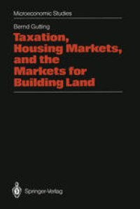 cover of the book Taxation, Housing Markets, and the Markets for Building Land: An Intertemporal Analysis