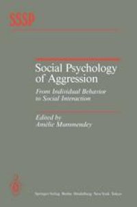 cover of the book Social Psychology of Aggression: From Individual Behavior to Social Interaction