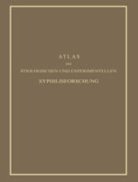 cover of the book Atlas der Ätiologischen und Experimentellen Syphilisforschung