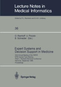 cover of the book Expert Systems and Decision Support in Medicine: 33rd Annual Meeting of the GMDS EFMI Special Topic Meeting Peter L. Reichertz Memorial Conference Hannover, September 26–29, 1988 Proceedings