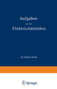 cover of the book Aufgaben aus der Elektricitätslehre