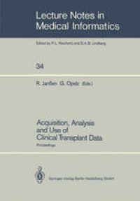 cover of the book Acquisition, Analysis and Use of Clinical Transplant Data: Proceedings