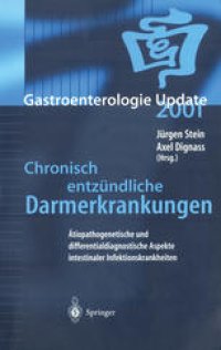 cover of the book Chronisch entzündliche Darmerkrankungen: Ätiopathogenetische und differentialdiagnostische Aspekte intestinaler Infektionskrankheiten