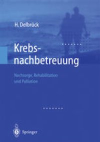 cover of the book Krebsnachbetreuung: Nachsorge, Rehabilitation und Palliation