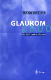 cover of the book Glaukom 2000: Ein Diskussionsforum