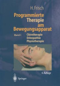 cover of the book Programmierte Therapie am Bewegungsapparat: Chirotherapie — Osteopathie — Physiotherapie