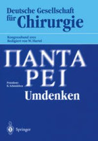 cover of the book Panta Rhei — Umdenken — — Umdenken —: 118. Kongress der Deutschen Gesellschaft für Chirurgie 1.–5. Mai 2001, Müchen