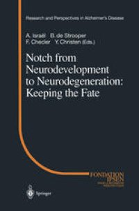 cover of the book Notch from Neurodevelopment to Neurodegeneration: Keeping the Fate