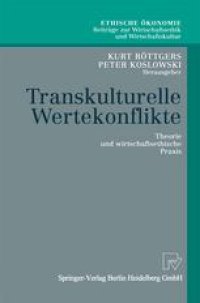 cover of the book Transkulturelle Wertekonflikte: Theorie und wirtschaftsethische Praxis