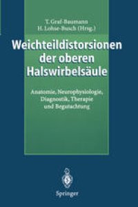 cover of the book Weichteildistorsionen der oberen Halswirbelsäule: Anatomie, Neurophysiologie, Diagnostik, Therapie und Begutachtung