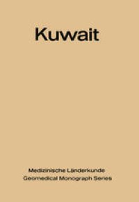 cover of the book Kuwait: Urban and Medical Ecology. A Geomedical Study