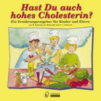 cover of the book Hast Du auch hohes Cholesterin?: Ein Ernährungsratgeber für Kinder und Eltern