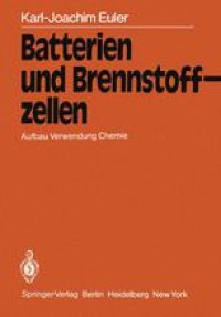 cover of the book Batterien und Brennstoffzellen: Aufbau Verwendung Chemie