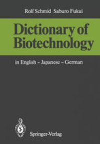 cover of the book Dictionary of Biotechnology: in English — Japanese — German