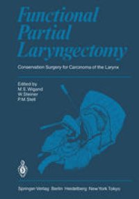 cover of the book Functional Partial Laryngectomy: Conservation Surgery for Carcinoma of the Larynx