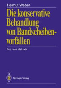 cover of the book Die konservative Behandlung von Bandscheibenvorfällen: Eine neue Methode