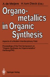 cover of the book Organometallics in Organic Synthesis: Aspects of a Modern Interdisciplinary Field