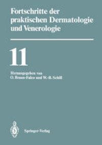 cover of the book Fortschritte der praktischen Dermatologie und Venerologie: Vorträge der XI. Fortbildungswoche der Dermatologischen Klinik und Poliklinik der Ludwig-Maximilians-Universität München in Verbindung mit dem Berufsverband der Deutschen Dermatologen e.V. vom 27.