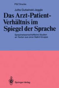 cover of the book Das Arzt-Patient-Verhältnis im Spiegel der Sprache: Sprachwissenschaftliche Studien an Texten aus einer Balint-Gruppe