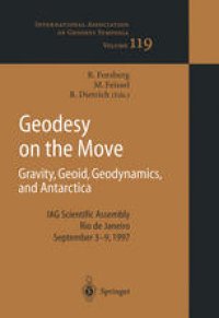 cover of the book Geodesy on the Move: Gravity, Geoid, Geodynamics and Antarctica