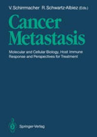 cover of the book Cancer Metastasis: Molecular and Cellular Biology, Host Immune Responses and Perspective for Treatment