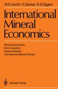 cover of the book International Mineral Economics: Mineral Exploration, Mine Valuation, Mineral Markets, International Mineral Policies