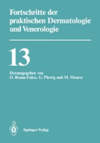 cover of the book Fortschritte der praktischen Dermatologie und Venerologie: Vorträge der XIII. Fortbildungswoche der Dermatologischen Klinik und Poliklinik der Ludwig-Maximilians-Universität München in Verbindung mit dem Berufsverband der Deutschen Dermatologen e.V. vom 2