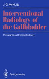 cover of the book Interventional Radiology of the Gallbladder: Percutaneous Cholecystostomy