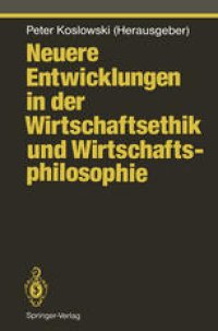 cover of the book Neuere Entwicklungen in der Wirtschaftsethik und Wirtschaftsphilosophie