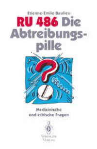 cover of the book RU 486 Die Abtreibungspille: Medizinische und ethische Fragen