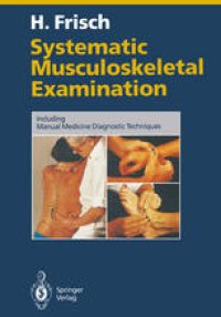 cover of the book Systematic Musculoskeletal Examination: Including Manual Medicine Diagnostic Techniques