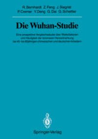 cover of the book Die Wuhan-Studie: Eine prospektive Vergleichsstudie über Risikofaktoren und Häufigkeit der koronaren Herzerkrankung bei 40- bis 60jährigen chinesischen und deutschen Arbeitern