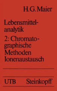 cover of the book Lebensmittelanalytik: Band 2: Chromatographische Methoden einschließlich Ionenaustausch