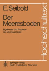 cover of the book Der Meeresboden: Ergebnisse und Probleme der Meeresgeologie