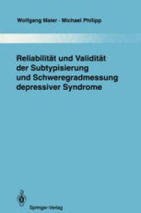 cover of the book Reliabilität und Validität der Subtypisierung und Schweregradmessung depressiver Syndrome