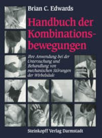 cover of the book Handbuch der Kombinationsbewegungen: Ihre Anwendung bei der Untersuchung und Behandlung von mechanischen Störungen der Wirbelsäule