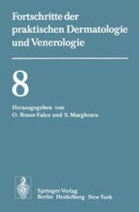 cover of the book Vorträge der VIII. Fortbildungswoche der Dermatologischen Klinik und Poliklinik der Universität München in Verbindung mit dem Verband der Niedergelassenen Dermatologen Deutschlands e.V. vom 26. bis 30. Juli 1976