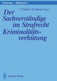 cover of the book Der Sachverständige im Strafrecht Kriminalitatsverhutung