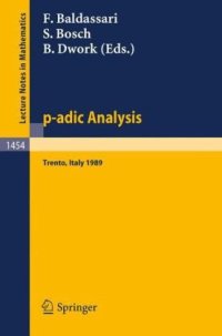 cover of the book p-adic Analysis: Proceedings of the International Conference held in Trento, Italy, May 29–June 2, 1989