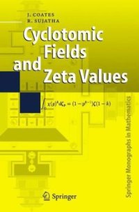 cover of the book Cyclotomic fields and zeta values