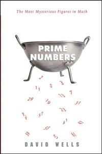 cover of the book Prime numbers: the most mysterious figures in math